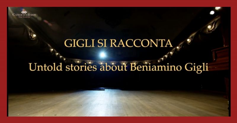 GIGLI SI RACCONTA | UNTOLD STORIES ABOUT BENIAMINO GIGLI, 2021